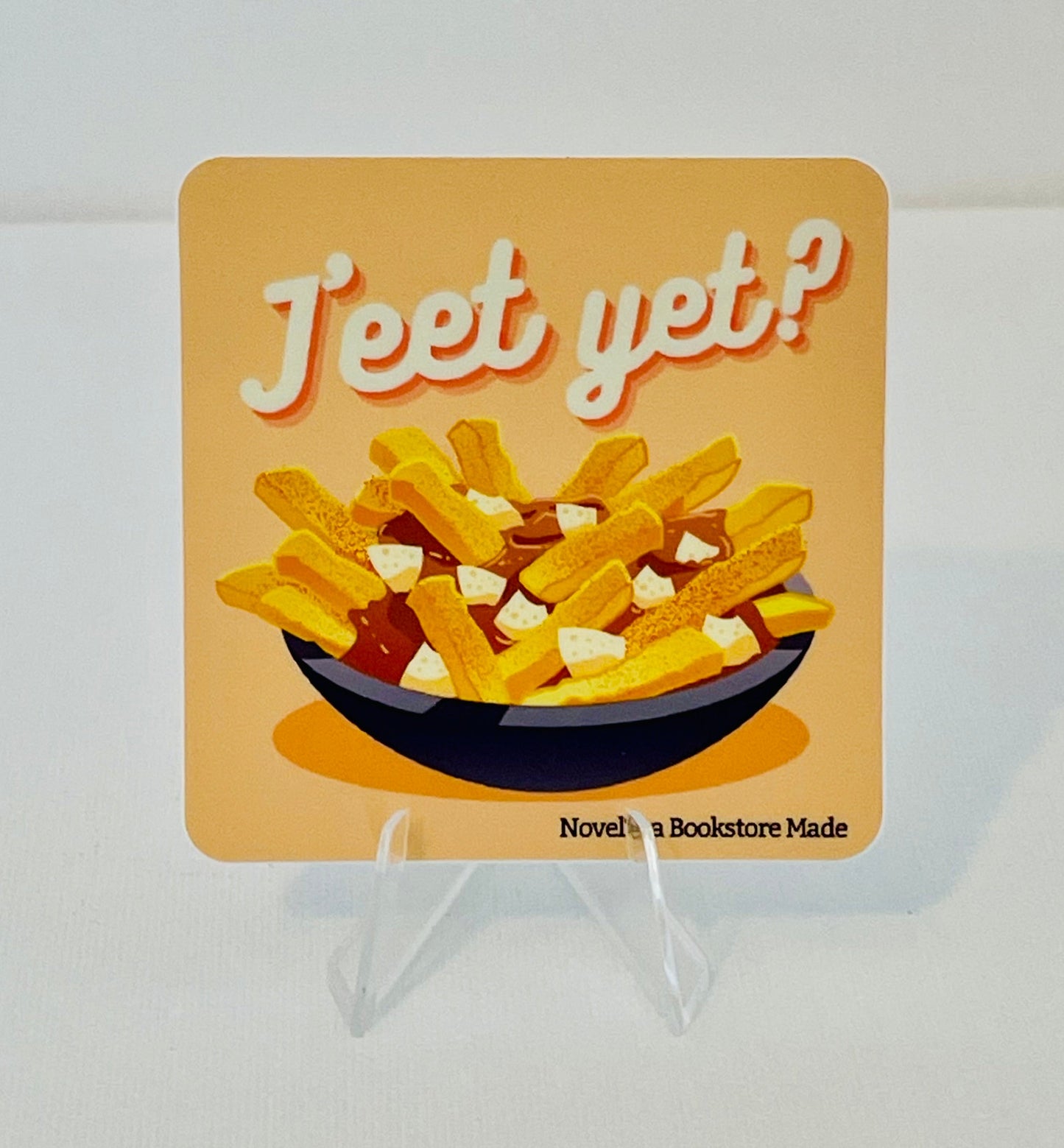 J'eet Yet? - Vinyl Sticker