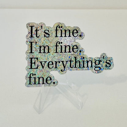 I'm Fine Quote Holographic Sticker