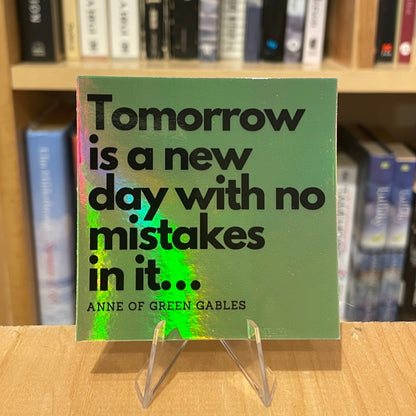 "Tomorrow is a New Day" - Anne of Green Gables Vinyl Sticker