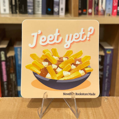 J'eet Yet? - Vinyl Sticker