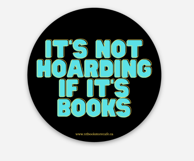 It's Not Hoarding if it's Books - Vinyl Sticker