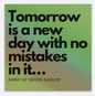 "Tomorrow is a New Day" - Anne of Green Gables Vinyl Sticker